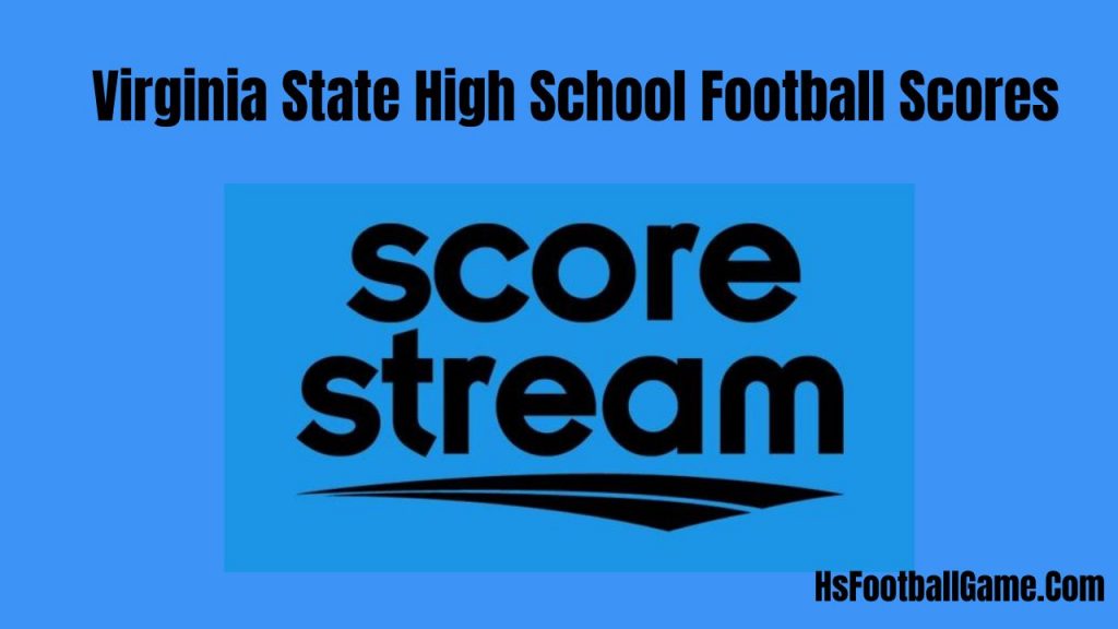 Virginia State High School Football Scores